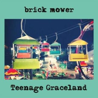 Brick Mower - Teenage Graceland 1LP