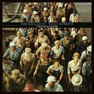 Vikesh Kapoor - Ballad Of Willy Robbins 1LP