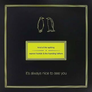 Kind of Like Spitting / Warren F - Its Always Nice To See You 1LP