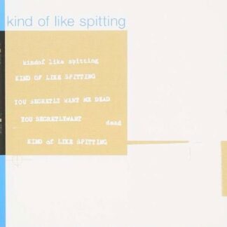 Kind of Like Spitting - You Secretly Want Me Dead (Splatter Vinyl) 1LP