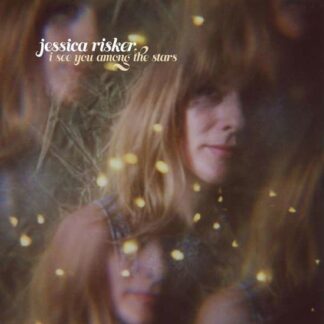 Jessica Risker - I See You Among The Stars 1LP