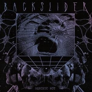 Backslider - Psychic Rot 1LP