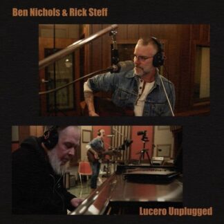 Nichols, Ben & Rick Steff - Lucero Unplugged 2LP