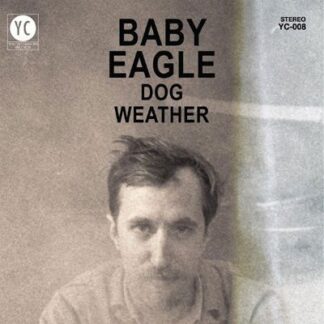 Baby Eagle - Dog Weather 1LP
