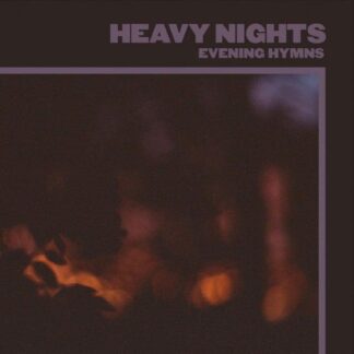 Evening Hymns - Heavy Nights 1LP