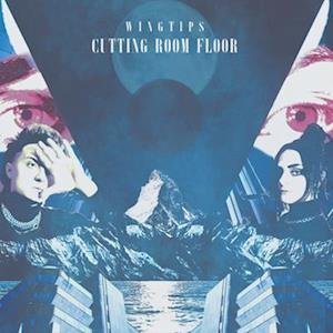 WINGTIPS - Cutting Room Floor