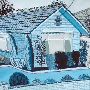 Chook Race - Around The House 1LP