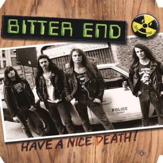 Bitter End - Have A Nice Death (Hazardous Sludge Vinyl) 1LP