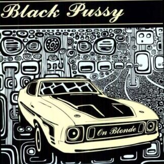 Black Pussy - On Blonde 1LP