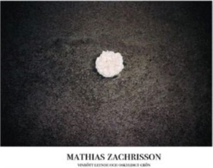 ZACHRISSON MATHIAS - Vinrott Leende & Oskyldigt Gro