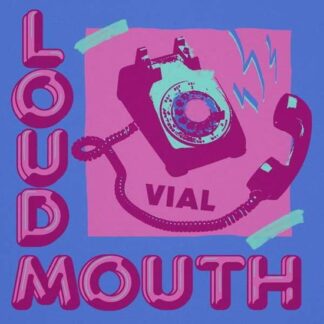 Vial - Deleted - Deleted - Loudmouth 1LP