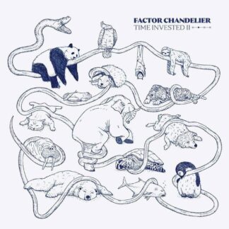 Factor Chandelier - Time Invested II 1LP