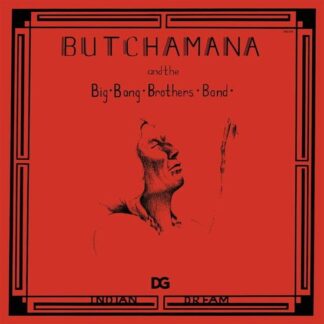 Butchamana & the Big Bang Brothers Band - Indian Dream 1LP