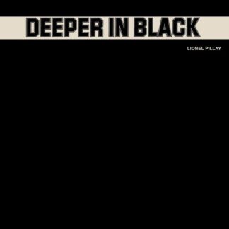 Lionel Pillay - Deeper In Black 1LP