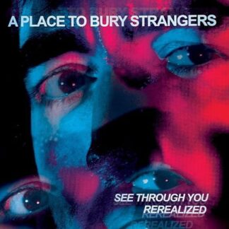 A Place to Bury Strangers - See Through You Rerealized (Red / Blue Vinyl) (RSD 2023) 2LP