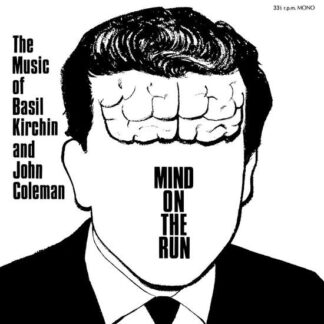 Basil Kirchin & John Coleman - Mind On The Run 1LP