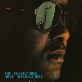Mike Makhalemele - The Peacemaker 1LP
