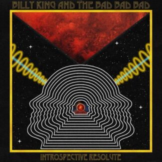 Billy King & the Bad Bad Bad - Introspective Resolute 1LP