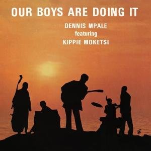Deniis Mpale - Our Boys Are Doing It 1LP