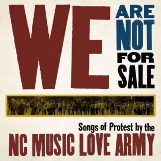 Nc Music Love Army - We Are Not For Sale 1LP