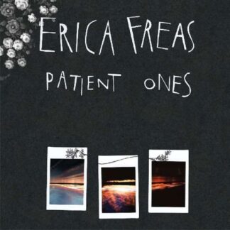 Erica Freas - Patient Ones 1LP