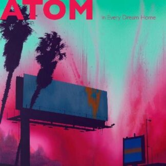 Atom - In Every Dream Home (Coloured Vinyl) 1LP