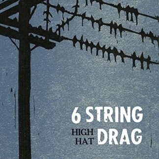 6 String Drag - High Hat 1LP