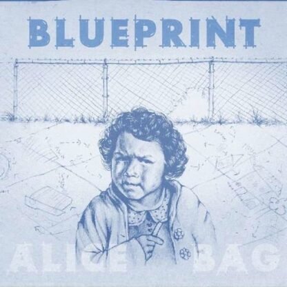 ALICE BAG - Blueprint