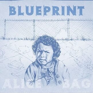 ALICE BAG - Blueprint