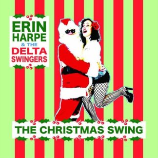 Erin Harpe & the Delta Swingers - The Christmas Swing 1LP