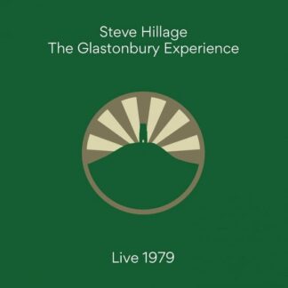Steve Hillage - The Glastonbury Experience (Live 1979) 2LP