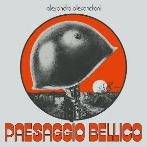 Alessandro Alessandroni - Paesaggio Bellico 1LP