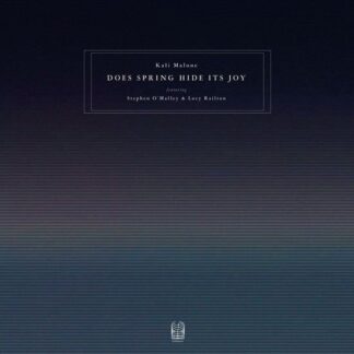 Kali Malone Featuring Stephen O'malley & Lucy Railton - Does Spring Hide It's Joy 3LP