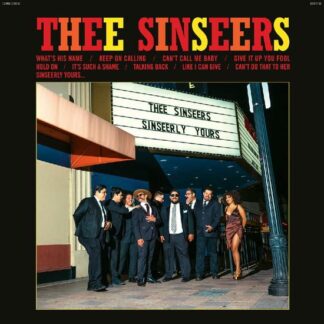 Thee Sinseers - Can’t Call Me Baby 1LP