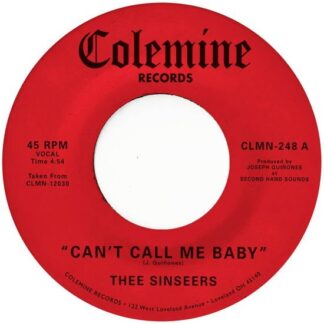 Thee Sinseers - Can’t Call Me Baby 1LP