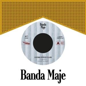 Banda Maje - Living Disco Club 1LP