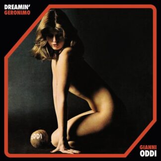 Gianni Oddi - Dreamin / Geronimo 1LP