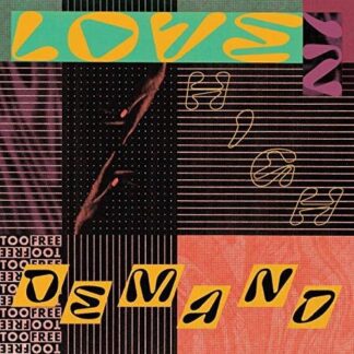 Too Free - Love In High Demand 1LP
