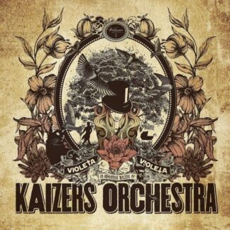 Kaizers Orchestra - Violeta Violeta Volume I 1LP