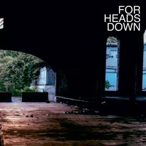 For Heads Down - For Heads Down 1LP