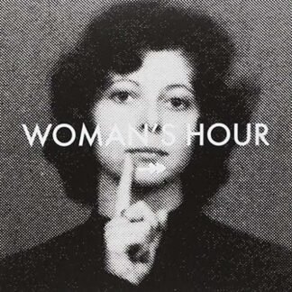 WOMAN'S HOUR - HER GHOST / I NEED YOU