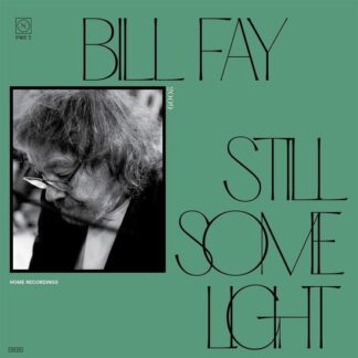 Bill Fay - Still Some Light: Part 2 2LP
