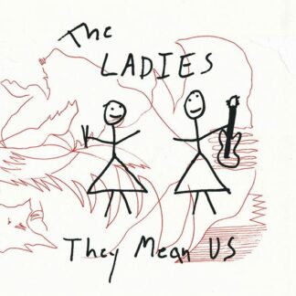 Ladies - They Mean Us 1LP