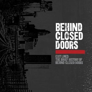 Behind Closed Doors - Exit Lines: The Brief History (red / Black Splatte 1LP
