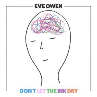 Eve Owen - Dont Let The Ink Dry 1LP