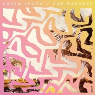 ABRAM SHOOK - SUN MARQUEE