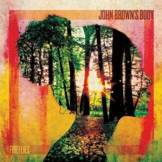 John Brown's Body - Fireflies 1LP