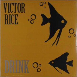 Victor Rice - Drink 1LP