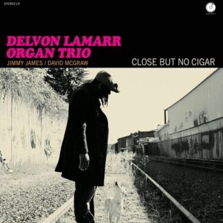 Delvon Lamarr Organ Trio - Close But No Cigar 1LP