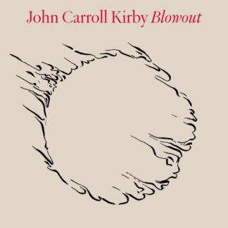 John Carroll Kirby - Blowout 2LP